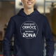 Gdzie się nie obrócę, tam moja żona - męska bluza na prezent