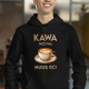 Kawa wzywa - muszę isć  - męska bluza na prezent