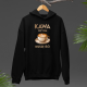 Kawa wzywa - muszę isć  - męska bluza na prezent