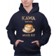 Kawa wzywa - muszę isć  - męska bluza na prezent