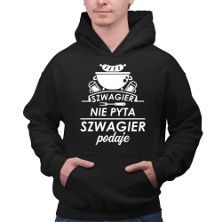 Szwagier nie pyta, szwagier podaje - męska bluza na prezent