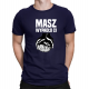 Masz - wypadło Ci  - męska koszulka na prezent