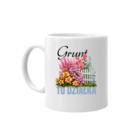 Grunt to działka - kubek na prezent