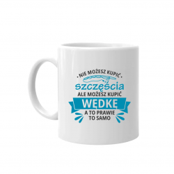 Nie możesz kupić szczęścia, ale możesz kupić wędkę - kubek na prezent