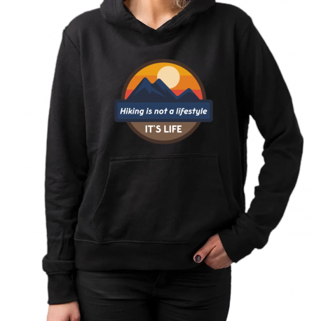 Hiking is not a lifestyle. It's life - damska bluza na prezent