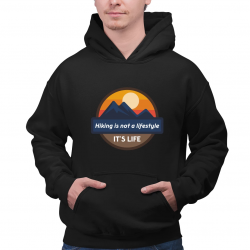 Hiking is not a lifestyle. It's life - męska bluza na prezent