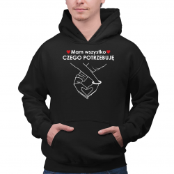 Mam wszystko czego potrzebuję - męska bluza na prezent