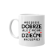 Wszędzie dobrze, ale z moimi dziećmi najlepiej - kubek na prezent