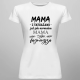 Mama z tatuażami jest jak normalna mama tylko fajniejsza - damska koszulka na prezent dla mamy