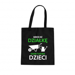 Bardziej niż działkę kocham tylko moje dzieci - torba na prezent