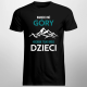 Bardziej niż góry kocham tylko moje dzieci - męska koszulka na prezent