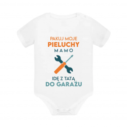 Pakuj moje pieluchy mamo, idę z tatą do garażu - body dziecięce na prezent