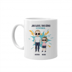 Jaki ojciec, taka córka - kubek na prezent - produkt personalizowany