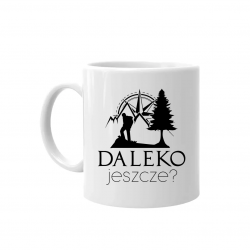 Daleko jeszcze? - kubek na prezent