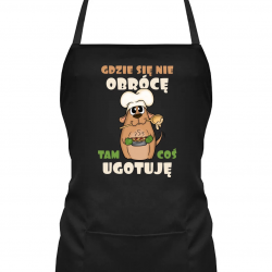 Gdzie się nie obrócę, tam coś  ugotuję - fartuch na prezent
