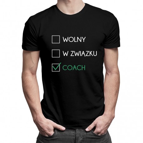 Wolny / w związku / coach - męska koszulka z nadrukiem