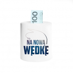 Na nową wędkę - skarbonka z nadrukiem