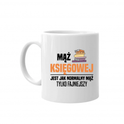 Mąż księgowej jest jak normalny mąż - kubek na prezent