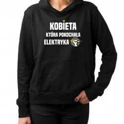 Kobieta, która pokochała  elektryka - damska bluza na prezent