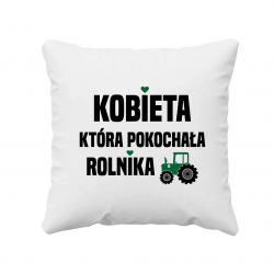 Kobieta, która pokochała  rolnika  - poduszka na prezent