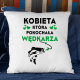 Kobieta, która pokochała wędkarza  - poduszka na prezent