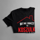 Nikt nie zobaczy tej koszulki bo siedzę w domu - męska koszulka z nadrukiem