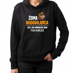 Żona budowlańca  jest jak normalna żona - damska bluza na prezent