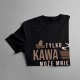 Tylko kawa może mnie uratować