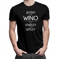 Jestem jak wino - męska koszulka z nadrukiem