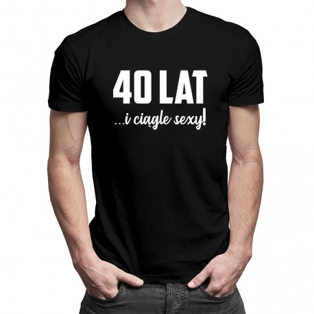 40 lat i ciągle sexy