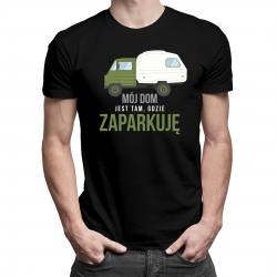 Mój dom jest tam, gdzie zaparkuję - męska koszulka z nadrukiem