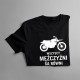 Wszyscy mężczyźni są równi - motocykl - męska koszulka z nadrukiem