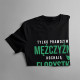 Tylko prawdziwi mężczyźni kochają florystki - męska koszulka z nadrukiem