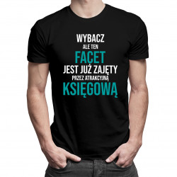 Ten facet jest już zajęty przez atrakcyjną księgową - męska koszulka z nadrukiem