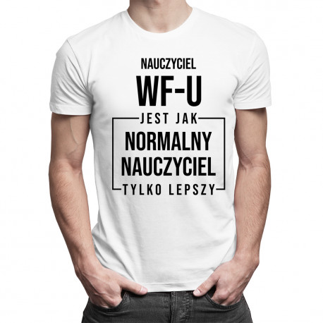 Nauczyciel wf-u - męska koszulka z nadrukiem