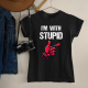I'm with stupid - damska koszulka na prezent dla fanów deadpool