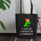 Grzeczna, niegrzeczna, próbowałam - torba na prezent