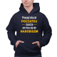 Pracuję tutaj od początku - wersja 2 - męska bluza na prezent