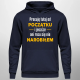 Pracuję tutaj od początku - wersja 2 - męska bluza na prezent