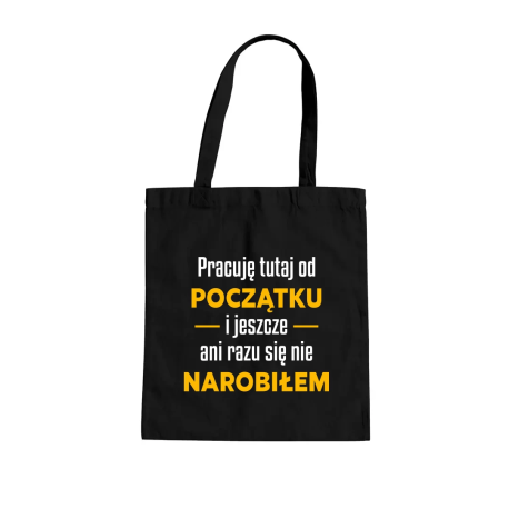 Pracuję tutaj od początku - wersja 2 - torba na prezent