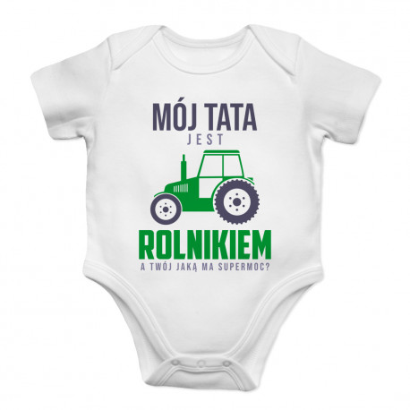 Mój tata jest rolnikiem - body dziecięce z nadrukiem