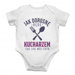 Jak dorosnę będę kucharzem - body dziecięce z nadrukiem