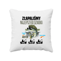 Złapaliśmy najlepszego dziadka + imiona - poduszka na prezent - produkt personalizowany