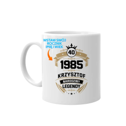 Produkt personalizowany - Wiek + Rocznik + Imię - Narodziny Legendy - kubek z nadrukiem na prezent