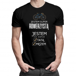 Jestem super rowerzystą, jestem też super tatą i mężem - męska koszulka z nadrukiem