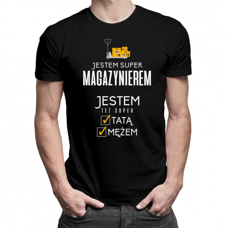 Jestem super magazynierem, jestem też super tatą i mężem - męska koszulka z nadrukiem