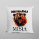 Nie drażnij misia - poduszka na prezent