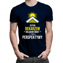 Jestem dekarzem - oglądam świat z innej perspektywy - męska koszulka z nadrukiem