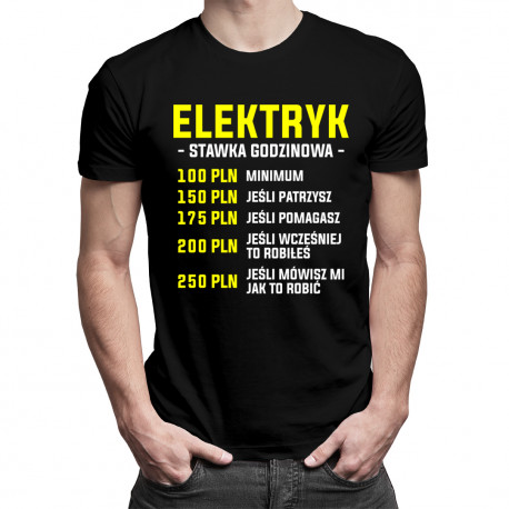 Elektryk - stawka godzinowa - męska koszulka z nadrukiem