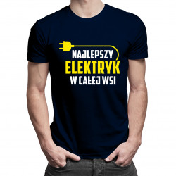 Najlepszy elektryk w całej wsi - męska koszulka z nadrukiem